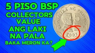 5 PISO BSP COLLECTORS VALUE ANG LAKI NA PALA BAKA MERON KA [upl. by Darooge313]