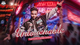 UNTOUCHABLE OFFICIAL VIDEO  TEGI PANNU  MANNI SANDHU  LATEST PUNJABI SONGS 2022 [upl. by Liba]