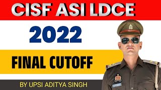 CISF ASI LDCE 2022 FINAL CUTOFF  AFTER PET CUTOFF  CISF ASI LDCE 2022 CUTOFF [upl. by Formenti]