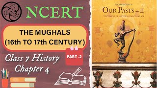 NCERT Class 7 History Chapter 4  The Mughals  For bpsc upsc exam  part 2 bpsc upsc [upl. by Roanne]