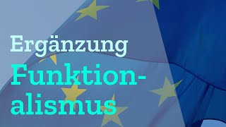 Funktionalismus einfach erklärt Erklärung  Definition  Integrationstheorien  Ziel  Abitur [upl. by Valentino]