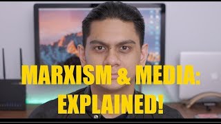 Marxism amp Media Explained [upl. by Ahsataj624]