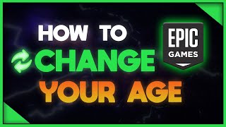 How To Change Your Age In Epic Games [upl. by Perice755]