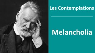 Les Contemplations  Melancholia  Lecture [upl. by Patricia]