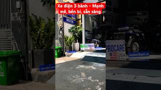 Xe điện 3 bánh  Mạnh mẽ bền bỉ sẵn sàng [upl. by Rehpotsirhc]