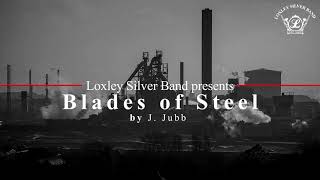 Blades of Steel Loxley Silver Band [upl. by Coyle]