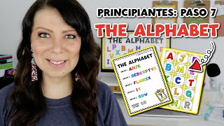 PASO 7  PRINCIPIANTES EL ALFABETO EN INGLÉS  THE ALPHABET [upl. by Haisoj]