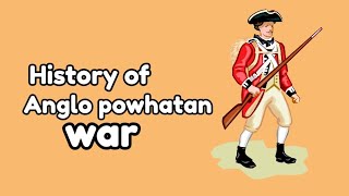 History of Anglo powhatan war short animated history [upl. by Esertak]