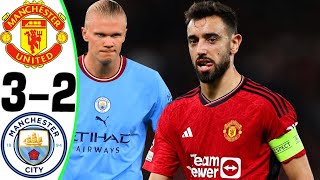 Manchester United vs Man City 32  All Goals and Highlights  2024 🔥 BRUNO [upl. by Hobbs398]