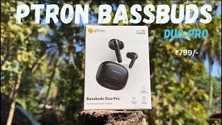 pTron Bassbuds Duo Pro Unboxing amp Review My First Impression😊 [upl. by Lednor948]