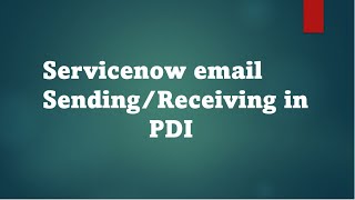 Servicenow email sendingReceiving in PDI [upl. by Karlene]