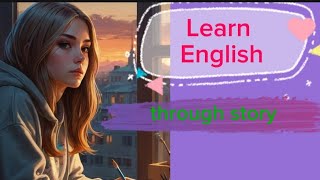 Learn English through Story  Listening Reading and Pronunciation [upl. by Sunil320]