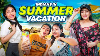 Indians In Summer Vacation  Ft Tena Jaiin  The Paayal Jain [upl. by Kohn]