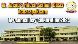 LIVE  16112024  14th Annual Day Celebration 2024  DrJacobs Hitech School CBSE Acharapakkam [upl. by Ai]