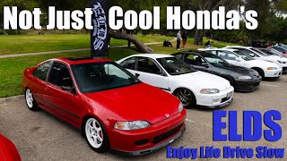 ELDS First Honda Meet Of The Year  Enjoy Life Drive Slow  San Dimas CA [upl. by Agemo548]