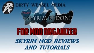 Skyrim Redone for Mod Organizer  The Core Components [upl. by Seavir]