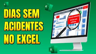 Como calcular a quantidade de dias sem acidentes no Excel [upl. by Richia]