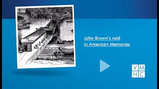 John Browns Raid in American Memory [upl. by Howund751]