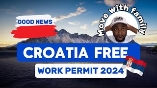 Ultimate Guide to Relocate to Croatia  Croatia work Permit 2024 [upl. by Onivla]