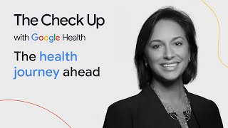 The potential of AI to transform Health  The Check Up ‘24  Google Health [upl. by Gold]