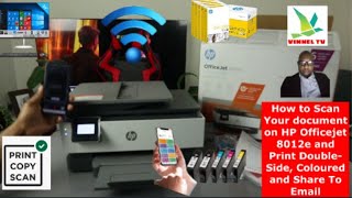 How to Scan Your document on HP Officejet 8012e and Print DoubleSide Coloured and Share To Email [upl. by Novah14]