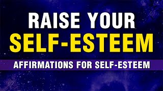 Value Yourself  50 Powerful Affirmations To Raise SelfEsteem SelfWorth amp SelfLove  Manifest [upl. by Treat875]