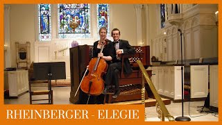 SVYATI DUO  Cello and Organ  Joseph Rheinberger  Elegie from Three Pieces Op 150 [upl. by Sueahccaz]