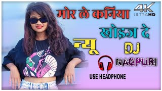 Mor Le Kaniya Khoij De New Dj Remix Nagpuri Song New Dj Remix Nagpuri SongDj Nagpuri Jalwa 2024 [upl. by Ardaed]