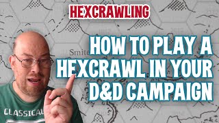 How To Play Through a Hexcrawl in Your DampD Campaign [upl. by Cuyler]