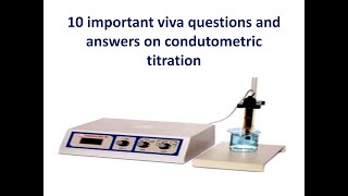 BSc VI Sem practicals 10 important viva questions and answers on conductometry titration [upl. by Anaiv589]