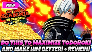 DO THIS NOW TO MAXIMIZE YOUR WHM TODOROKI ULTIMATE GUIDE  FULL REVIEW MHA The Strongest Hero [upl. by Edson]