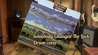 Somebody changed The LockDrJohnDrum cover [upl. by Ilene30]