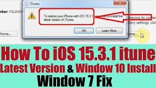 How To Fix  To Restore iPhone With iOS 1531 iTunes Latest Version install  iTunes 155 Windows 7 [upl. by Ateloiv]