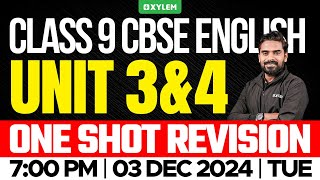 Class 9 CBSE English  Unit 3 amp 4  One Shot Revision  Xylem Class 9 CBSE [upl. by Ylrac]