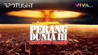 Perang Dunia III Apakah Mungkin Terjadi [upl. by Vogele]