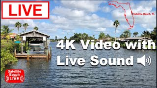 🔴 LIVE Florida Cam  Satellite Beach Grand Canal in 4K UHD satellitebeach livestream florida [upl. by Neeloj]