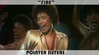 The Pointer Sisters Hit Song Fire [upl. by Alur950]