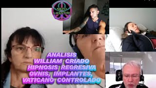 WILLIAM CRIADO  318  ANALISISREACCION a HIPNOSIS REGRESIVA  hipnosis extraterrestre alien [upl. by Ardnuaek456]