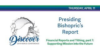 Presiding Bishoprics report Financial Reports and Tithing part 7 Supporting Mission Future [upl. by Nelyt553]