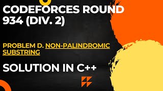 Codeforces Round 934 Div 2 Problem D NonPalindromic Substring Full Solution In C [upl. by Ralleigh287]