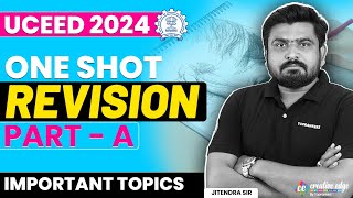 UCEED 2024 PartA OneShot Revision  UCEED 2024 Most Important Topics  CreativeEdge [upl. by Tecil381]