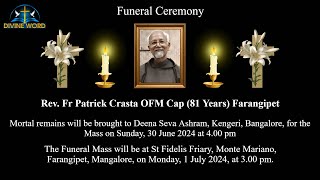 Funeral Ceremony Of Rev Fr Patrick Crasta OFM Cap 81 Years Farangipet [upl. by Gail]