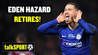 Eden Hazard Shocks Football World with Retirement Announcement 🔥  talkSPORT [upl. by Deirdra168]