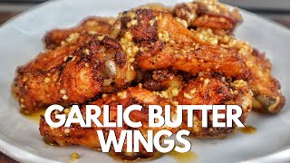 The BEST Garlic Butter Chicken Wings Recipe [upl. by Halika]