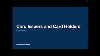 Cards and Payments  Part 4  Card issuers and Card Holders [upl. by Akoyin312]