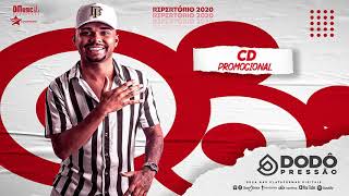 Dodô Pressão  CD Promocional de Julho 2020 [upl. by Soisatsana]