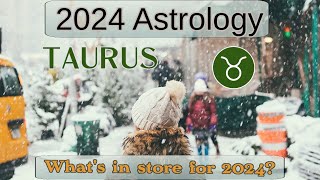 ⭐️♉️ Taurus 2024 Annual AstrologyHoroscope Forecast Important Astrology Events for Taurus in 2024⭐️ [upl. by Deerc]