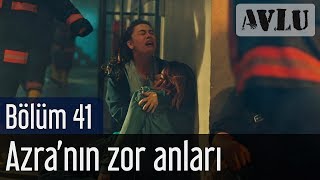 Avlu 41 Bölüm  Azranın Zor Anları [upl. by Bardo]