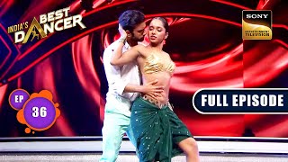 Indias Best Dancer Season 3  प्यार भरी शाम  Ep 36  FE  06 August 2023 [upl. by Eenttirb]