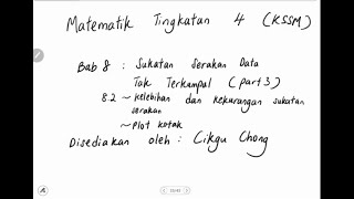 Bab 8 part 3 Matematik Tingkatan 4 KSSM82 Kelebihan dan kekurangan sukatan serakan Plot Kotak [upl. by Oek557]